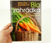 Bio zahrádka kniha o pěstování